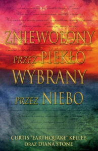 Zniewolony przez piekło wybrany przez niebo Zniewolony przez piekło wybrany przez niebo