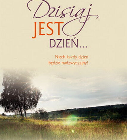 Dzisiaj jest dzień