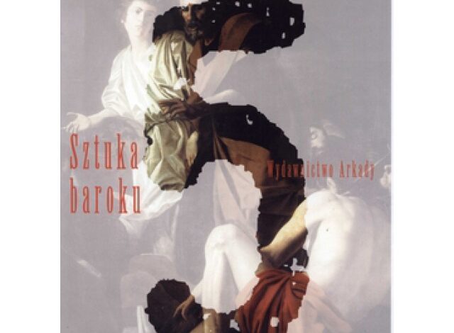 Wielka historia sztuki: Tom 5. Sztuka baroku