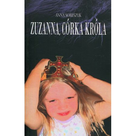 Zuzanna, Córka Króla