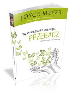 Wyświadcz sobie przysługę… Przebacz - Joyce Meyer