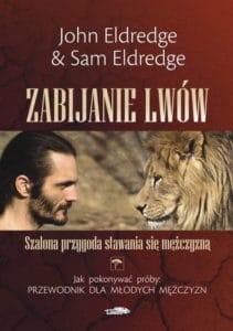 Zabijanie lwów - John & Sam Eldredge
