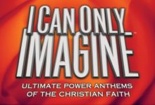 I Can Only Imagine