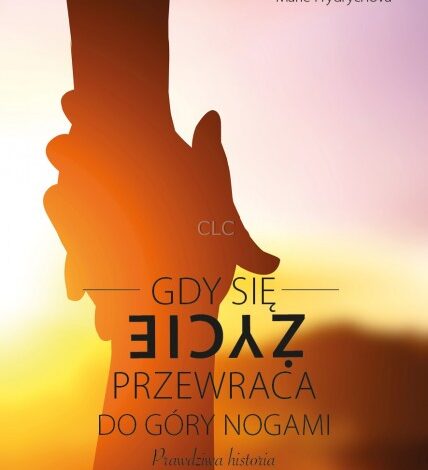 Gdy się życie przewraca do góry nogami