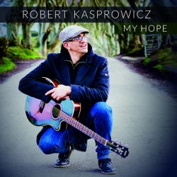 Robert Kasprowicz – My Hope