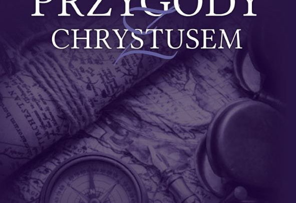 Przygody z Chrystusem