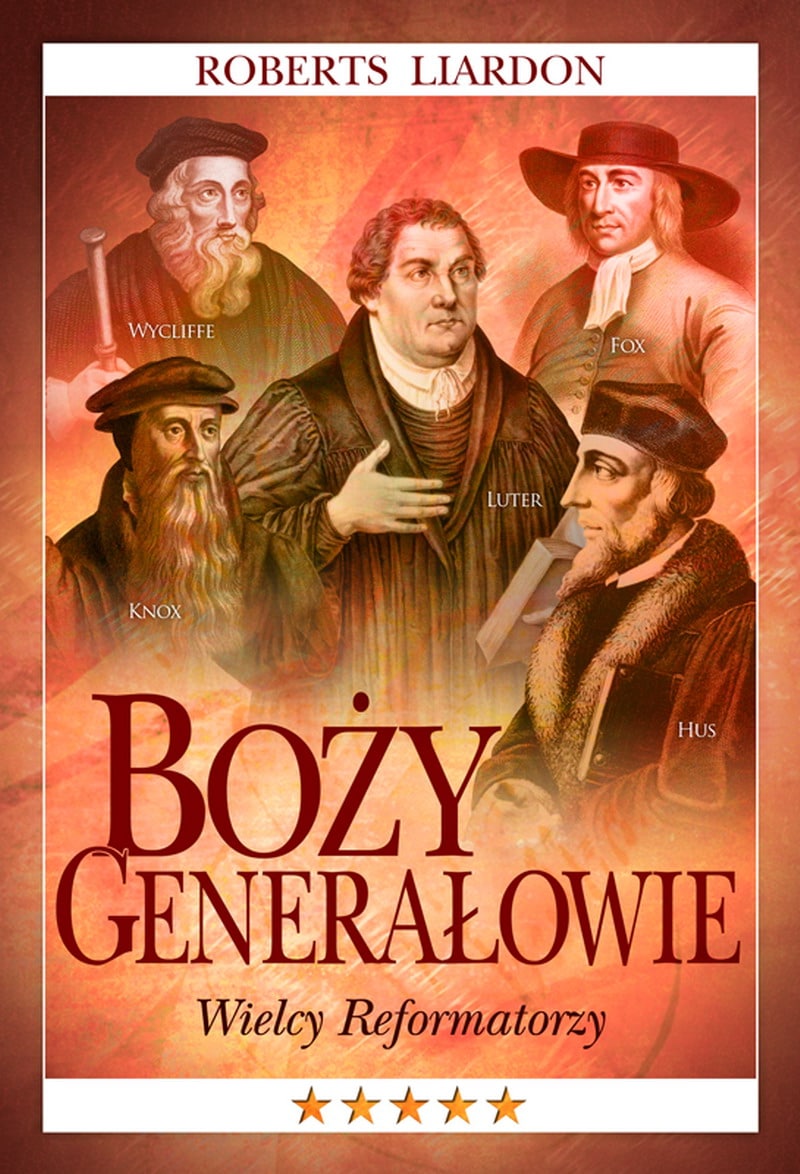 Boży generałowie – Wielcy reformatorzy