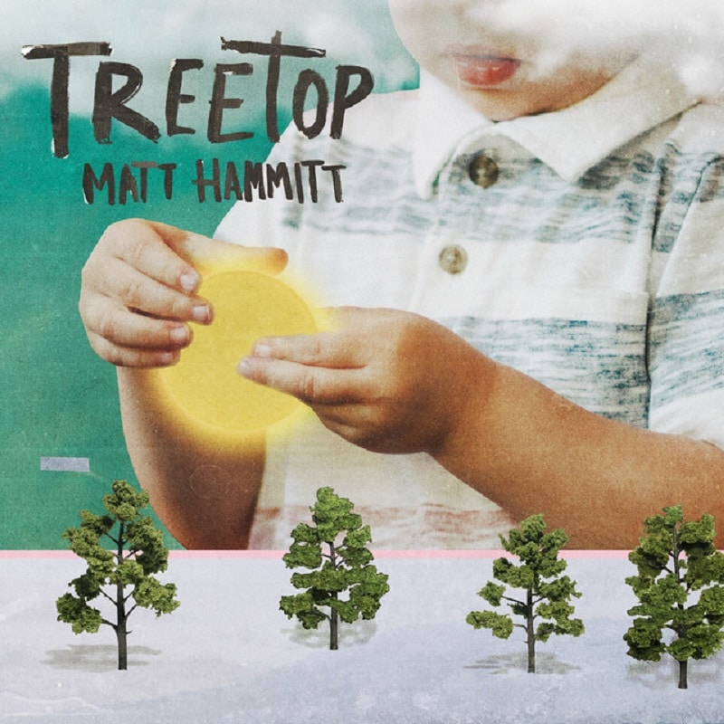 Treetop - Matt Hammitt