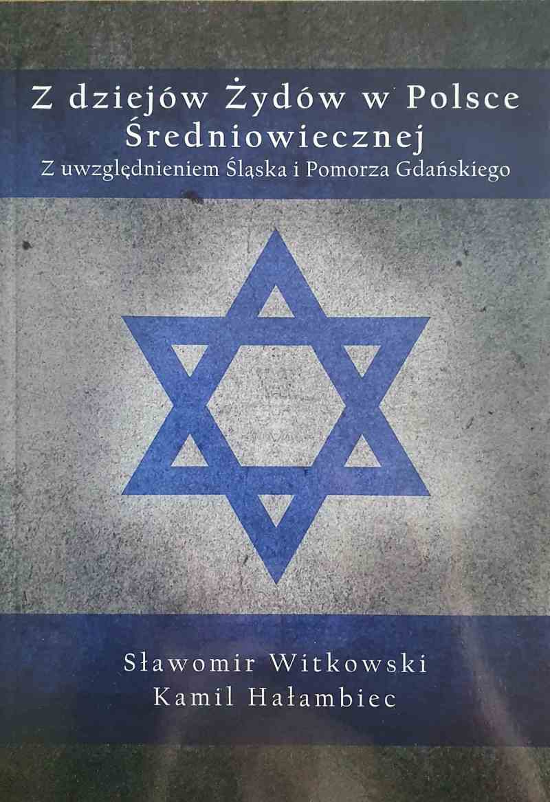 Z dziejów Żydów w Polsce średniowiecznej