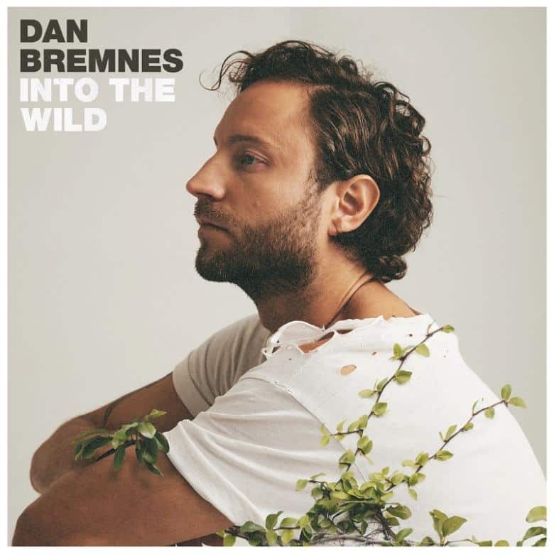 Dan Bremnes wyrusza w nieznane na albumie „Into The Wild”