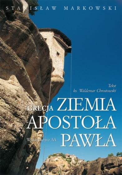 Grecja. Ziemia apostoła Pawła