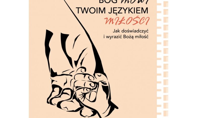 Bóg mówi twoim językiem miłości