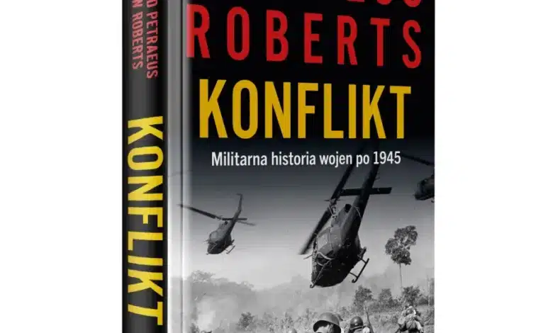 Konflikt. Militarna historia wojen po 1945